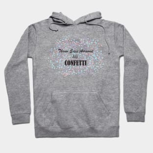 Queen of sassiness, Sass and confetti Hoodie